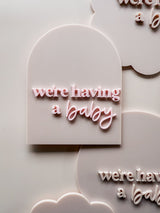 "We're having a baby" double layered acrylic pregnancy announcement plaque
