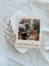 Wooden "polaroid" photo fridge magnet - with acrylic wording