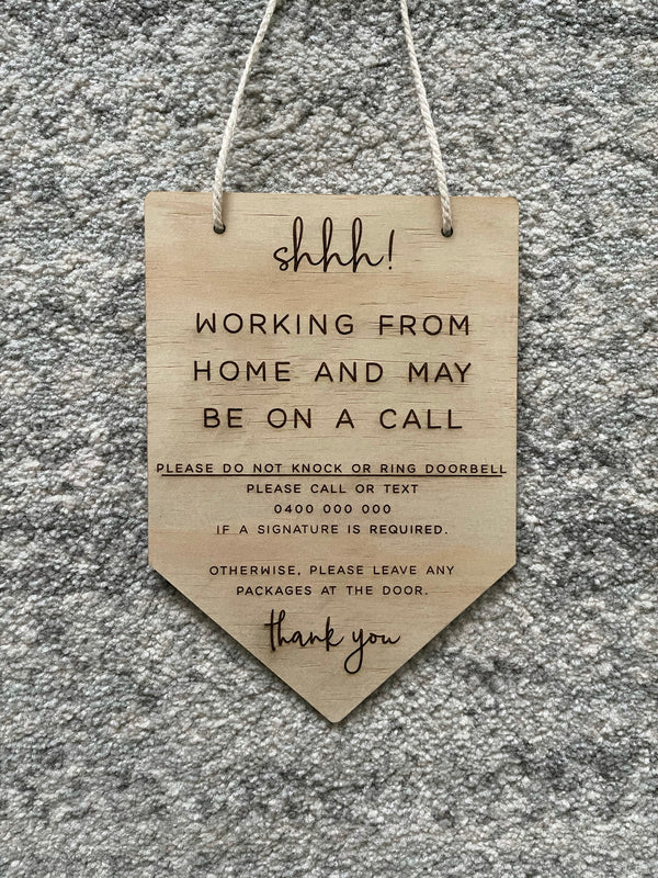 Shhh "working from home" plaque - with mobile number